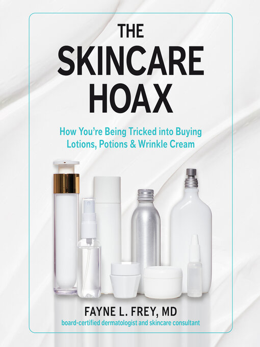 Title details for Skincare Hoax by Fayne L. Frey - Available
